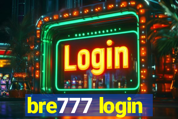 bre777 login